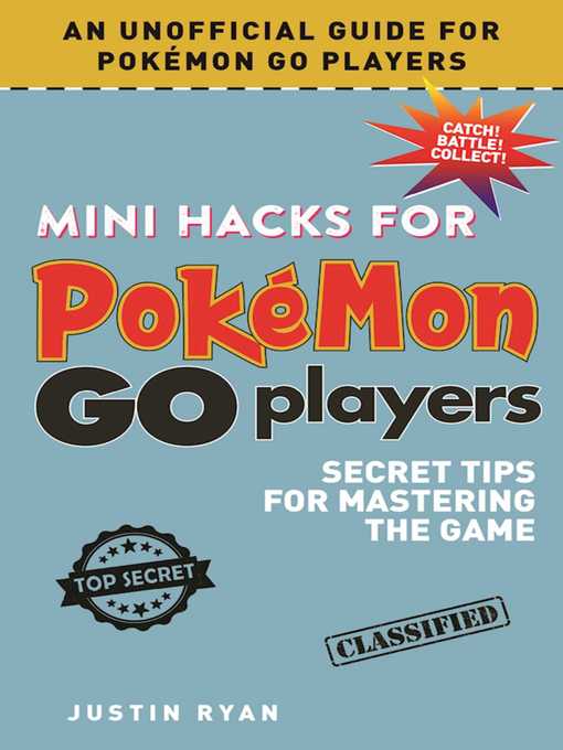 Title details for Mini Hacks for Pokémon GO Players: Secret Tips for Mastering the Game by Justin Ryan - Available